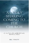 Bill Vincent - A Godly Shaking Coming to the Church