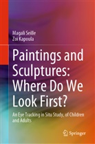 Zoi Kapoula, Magali Seille - Paintings and Sculptures: Where Do We Look First?
