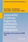 Chetna Gupta, Varun Gupta, Chetna Gupta et al, Thomas Hanne, Luis Rubalcaba, Rainer Telesko - Sustainability in Software Engineering and Business Information Management