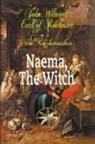 Vera Kryzhanovskaia, John Earl of Rochester Wilmot - Naema, The Witch