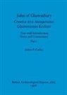 James P. Carley - John of Glastonbury. Cronica sive Antiquitates Glastoniensis Ecclesie, Part i