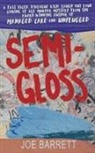 Joe Barrett - Semi-Gloss