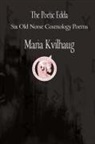 Maria Kvilhaug - The Poetic Edda Six Cosmology Poems