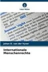 Johan D van der Vyver, Johan D. van der Vyver, Johan D. van der Vyver - Internationale Menschenrechte
