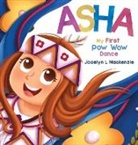 Jocelyn L Mackenzie - ASHA My First Pow Wow Dance