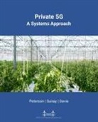 Bruce S Davie, Larry L Peterson, Oguz Sunay - Private 5G