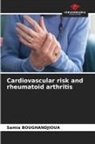 Samia Boughandjioua - Cardiovascular risk and rheumatoid arthritis