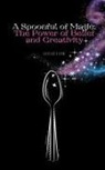 Luule Luik - A Spoonful of Magic