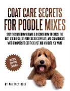 Whitney Holt - Coat Care Secrets For Poodle Mixes
