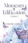 Veronica Dixon - Moments of Edification
