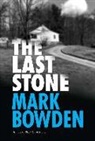 Mark Bowden - The Last Stone: A Masterpiece of Criminal Interrogation