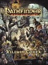 Jason Bulmahn, Del Connell, Jason Bulmahn, Manny Murphy, Paul Murry, Bob Ogle - Pathfinder Roleplaying Game: Villain Codex