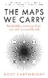Rose Cartwright - The Maps We Carry