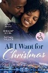 Harmony Evans, Susan Meier, Barbara Wallace - All I Want For Christmas