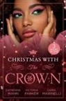 Catherine Mann, Mann Catherine, Caro Marinelli, Carol Marinelli, Marinelli Carol, Victoria Parker... - Christmas With The Crown