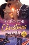 Eli Bevarly, Elizabeth Bevarly, Bevarly Elizabeth, Andrea Laurence, Laurence Andrea, Tara Taylor Quinn... - A Ceo For Christmas