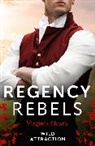 Virginia Heath, Heath Virginia - Regency Rebels: Wild Attraction
