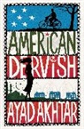 Ayad Akhtar, Akhtar Ayad - American Dervish