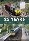 John Jackson - 25 Years of the Class 66