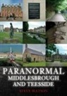 Steve Watson - Paranormal Middlesbrough and Teesside