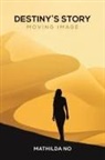 Mathilda No - Destiny's Story