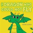 Ross King - The Dragon Who Could Not Fly