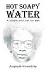 Auguste Knuckles - Hot Soapy Water