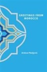 Ankica Matijevic, Ankica Matijevic&amp;769;, Ankica Matijevic¿ - Greetings from Morocco
