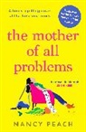 Nancy Peach - The Mother of All Problems