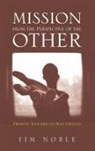 Tim Noble - Mission from the Perspective of the Other