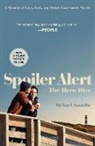 Michael Ausiello - Spoiler Alert: The Hero Dies