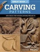 Lora S Irish, Lora S. Irish - Great Book of Carving Patterns