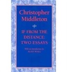 Christopher Middleton - If from the Distance