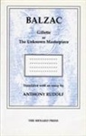 Honore de Balzac - Gillette or the Unknown Masterpiece