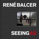 Rene Balcer, René Balcer - Seeing As