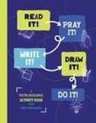 Glenn Hascall - Read It! Pray It! Write It! Draw It! Do It!