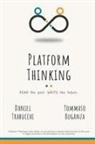 Tommaso Buganza, Daniel Trabucchi - Platform Thinking