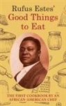 Rufus Estes - Rufus Estes' Good Things to Eat