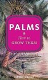 Parker T. Barnes - Palms & How to Grow Them