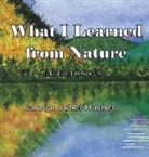 Carolyn Cutler Hughes - What I Learned From Nature