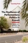 Freer, Courtney Freer, Courtney (Visiting Assistant Professor Freer, Visiting Assistant Professor Courtney (Emor Freer - Resilience of Parliamentary Politics in Kuwait