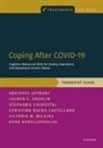 Christina Bueno Castellano, Stephanie Cherestal, Jaywant, Abhishek Jaywant, Abhishek (Assistant Professor Jaywant, Abhishek/ Kanellopoulos Jaywant... - Coping After Covid 19: Cognitive Behavioral Skills for Anxiety,