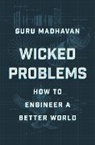 Guru Madhavan, Guru (National Academy of Engineering) Madhavan, Madhavan Guru - Wicked Problems