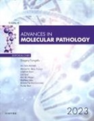 Gregory J. Tsongalis, Gregory J Tsongalis, Gregory J. Tsongalis - Advances in Molecular Pathology: Volume 6-1