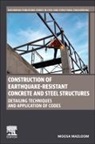 Moosa Mazloom, Moosa (Full Professor and Dean of Faculty Mazloom - Construction of Earthquake-Resistant Concrete and Steel Structures