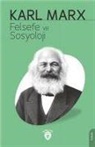 Karl Marx - Felsefe ve Sosyoloji