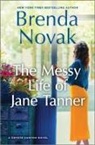 Brenda Novak - The Messy Life of Jane Tanner