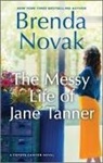 Brenda Novak - The Messy Life of Jane Tanner