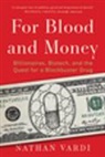 Nathan Vardi - For Blood and Money