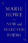 Marie Howe - New and Selected Poems